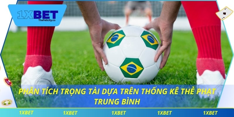 Phân tích trọng tài dựa trên thống kê thẻ phạt trung bình