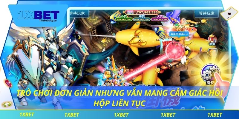 Trò chơi đơn giản nhưng vẫn mang cảm giác hồi hộp liên tục